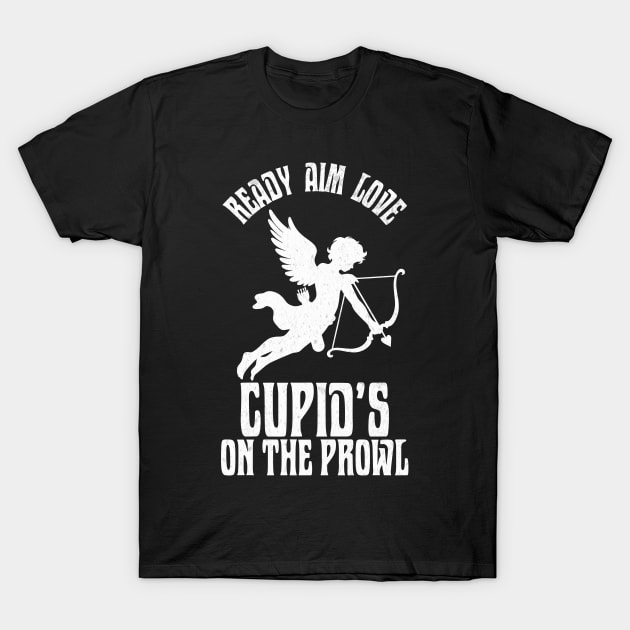 Valentine’s Day: Cupid’s on the prowl. T-Shirt by DesignByJeff